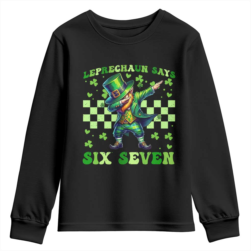 Leprechaun Six Seven Meme Youth Sweatshirt Funny St Patricks Day Gift TS12 Black Print Your Wear
