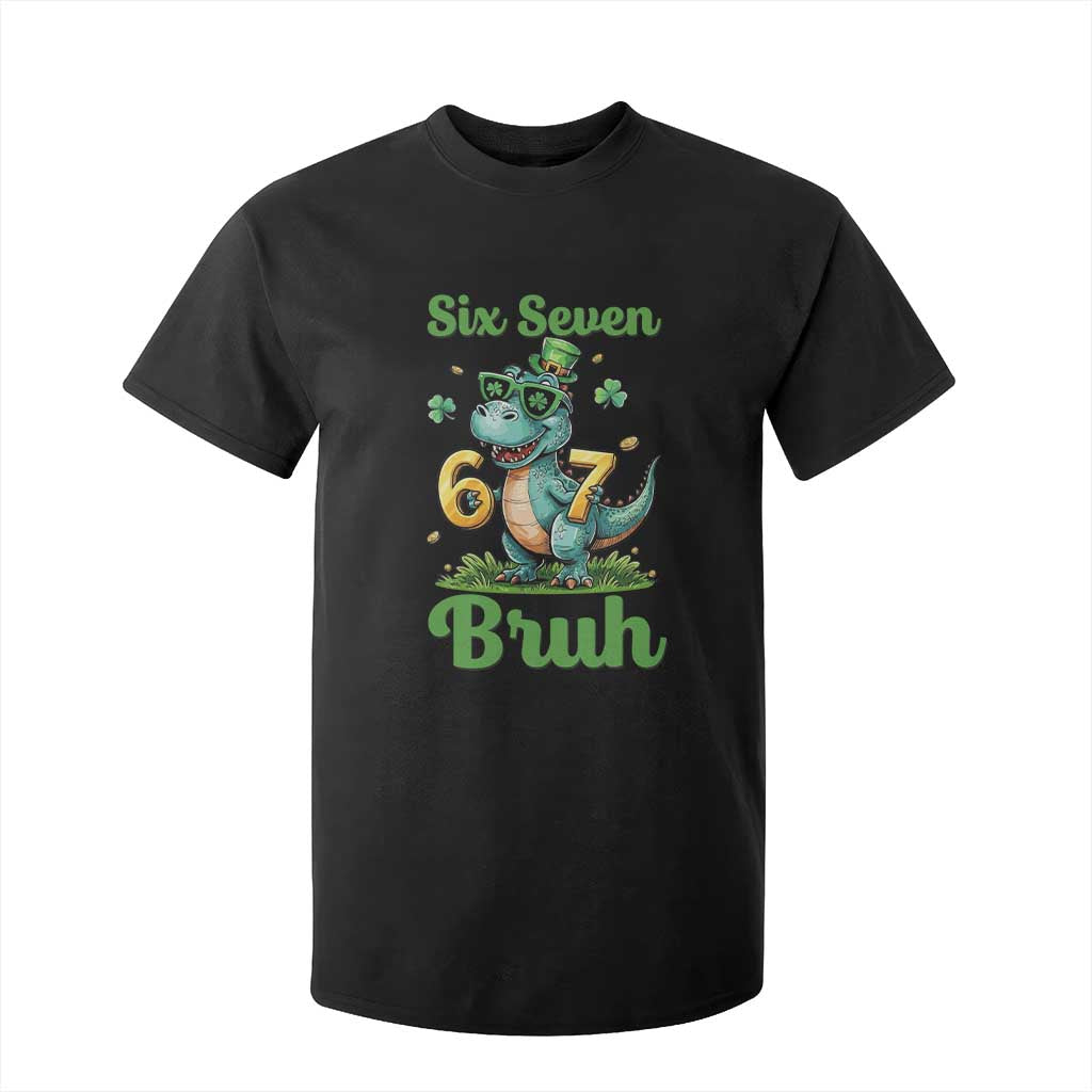 Funny Dinosaur Says Six Seven T Shirt For Kid St Patricks Day TS12 Black Print Your Wear