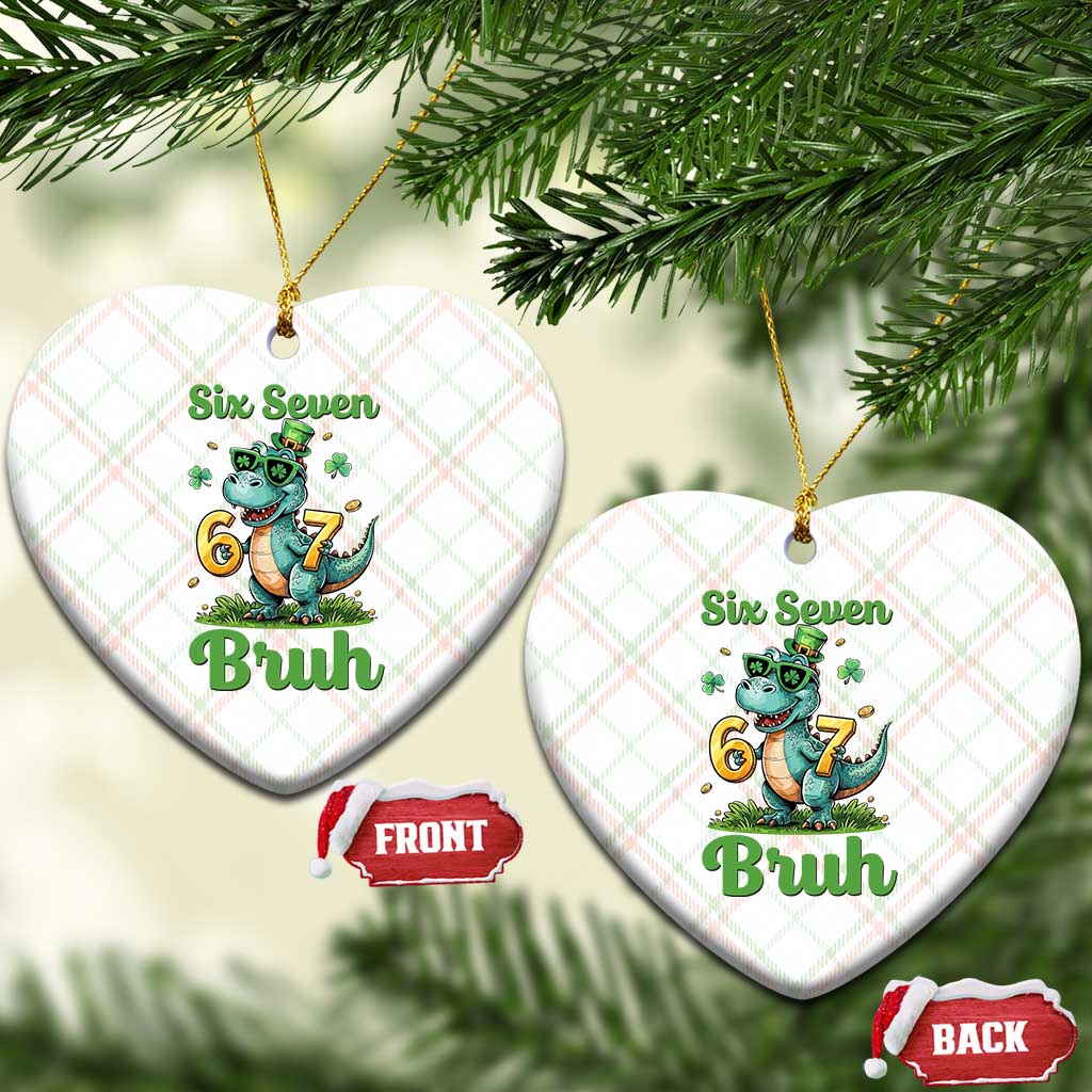 Funny Dinosaur Says Six Seven Ceramic Ornament St Patricks Day TS12 Print Your Wear