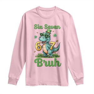 Funny Dinosaur Says Six Seven Long Sleeve Shirt St Patricks Day TS12 Light Pink Print Your Wear
