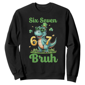 Funny Dinosaur Says Six Seven Sweatshirt St Patricks Day TS12 Black Print Your Wear