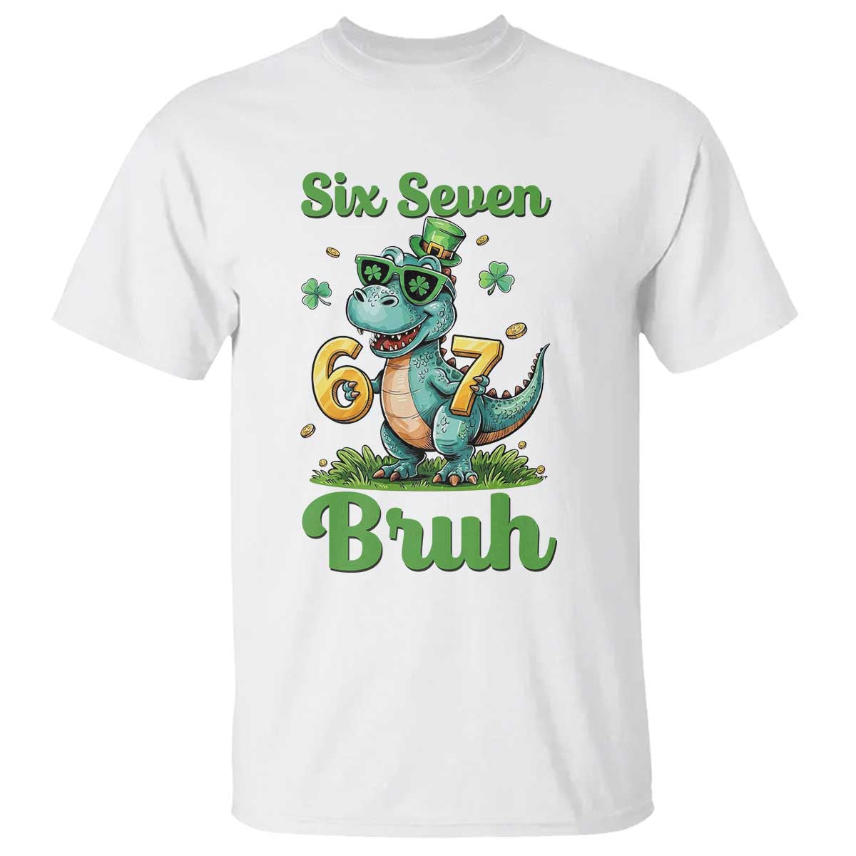 Funny Dinosaur Says Six Seven T Shirt St Patricks Day TS12 White Print Your Wear
