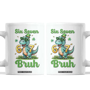 Funny Dinosaur Says Six Seven Coffee Mug St Patricks Day TS12 White Print Your Wear
