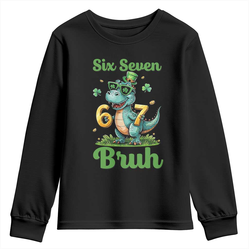 Funny Dinosaur Says Six Seven Youth Sweatshirt St Patricks Day TS12 Black Print Your Wear