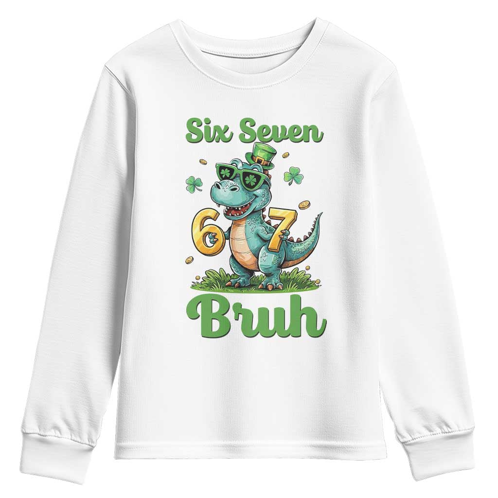 Funny Dinosaur Says Six Seven Youth Sweatshirt St Patricks Day TS12 White Print Your Wear