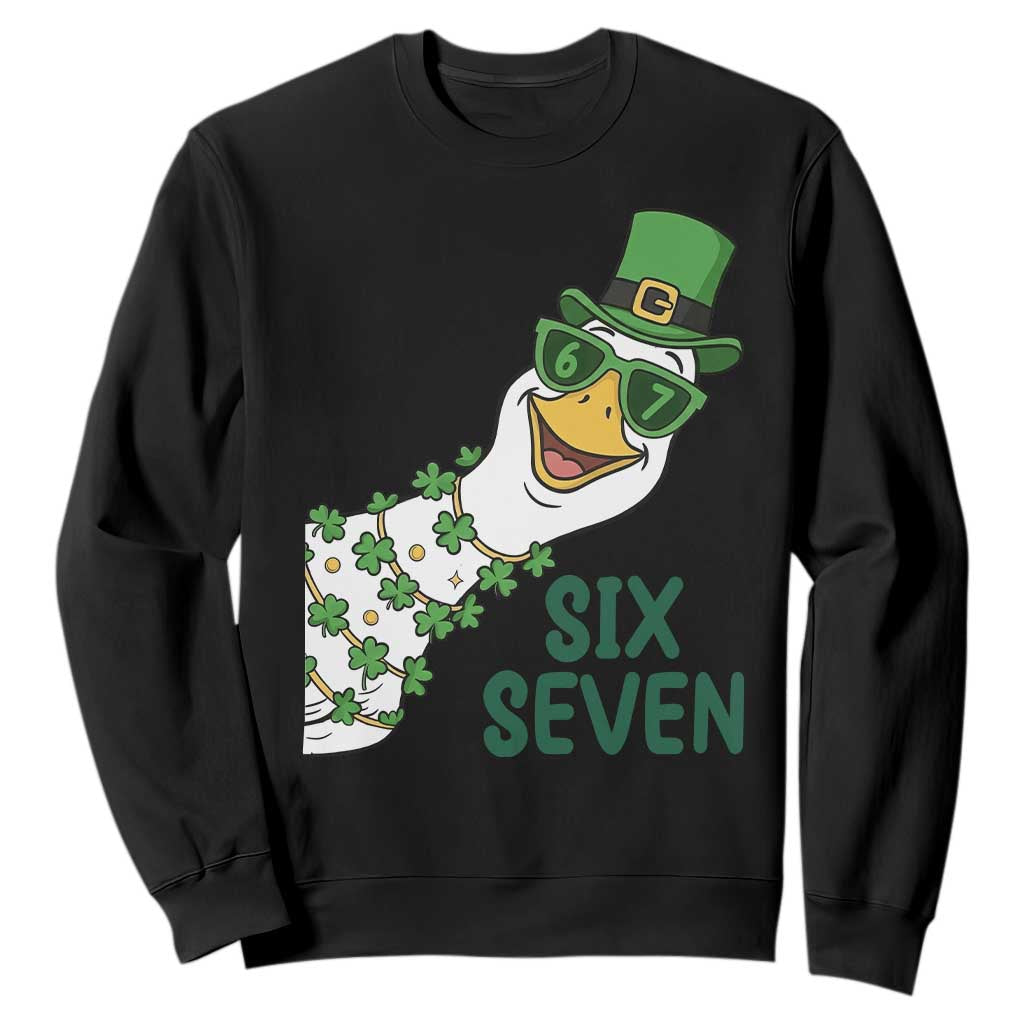 Chaotic Goose Six Seven Meme Sweatshirt Funny St Patricks Day Gift TS12 Black Print Your Wear