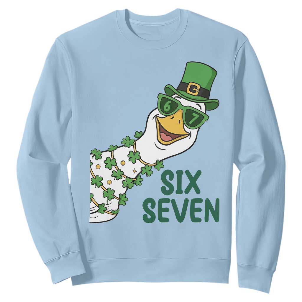 Chaotic Goose Six Seven Meme Sweatshirt Funny St Patricks Day Gift TS12 Light Blue Print Your Wear