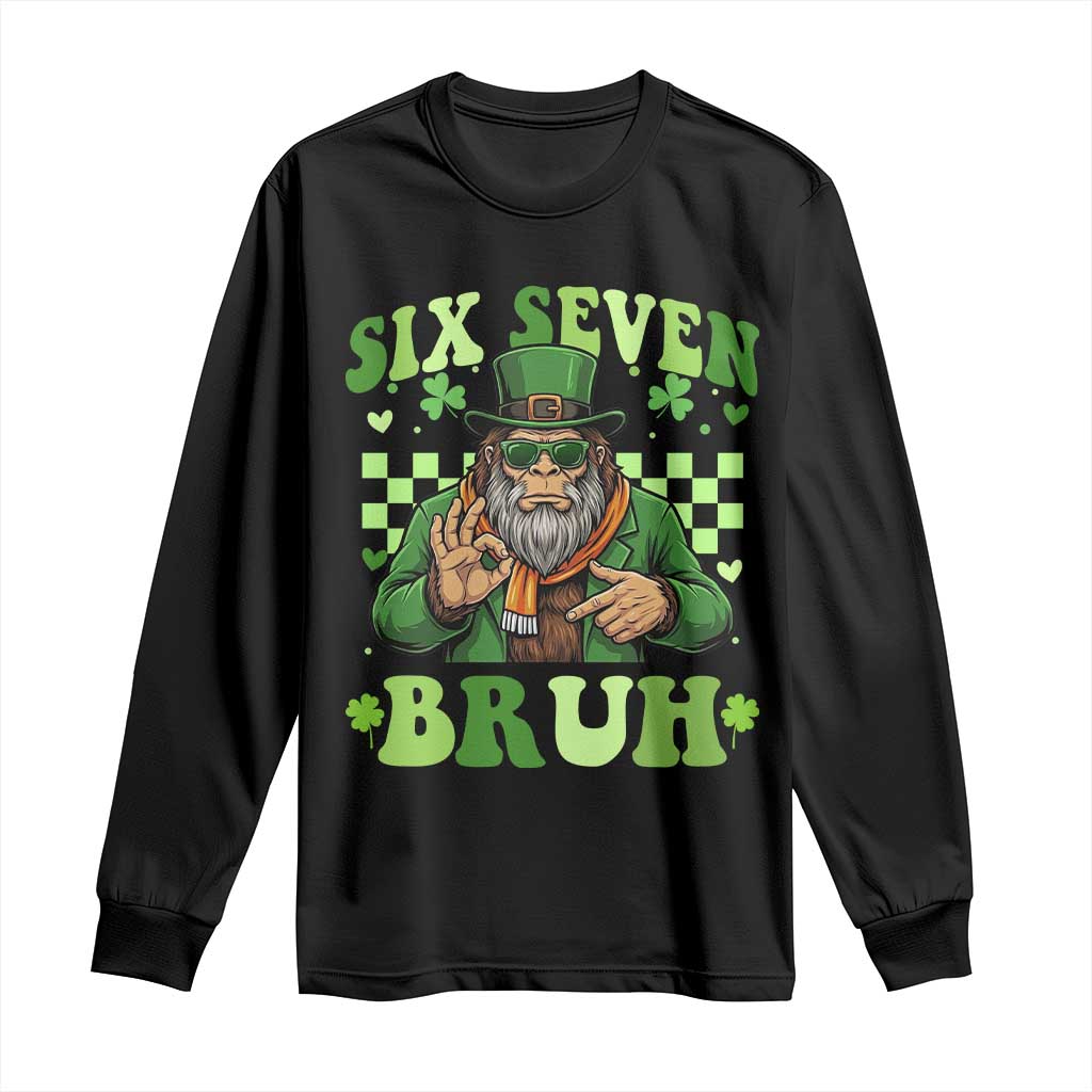 Bigfoot Six Seven Bruh Long Sleeve Shirt Gen Z Irish Gift TS12 Black Print Your Wear