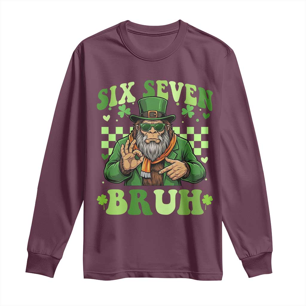 Bigfoot Six Seven Bruh Long Sleeve Shirt Gen Z Irish Gift TS12 Maroon Print Your Wear