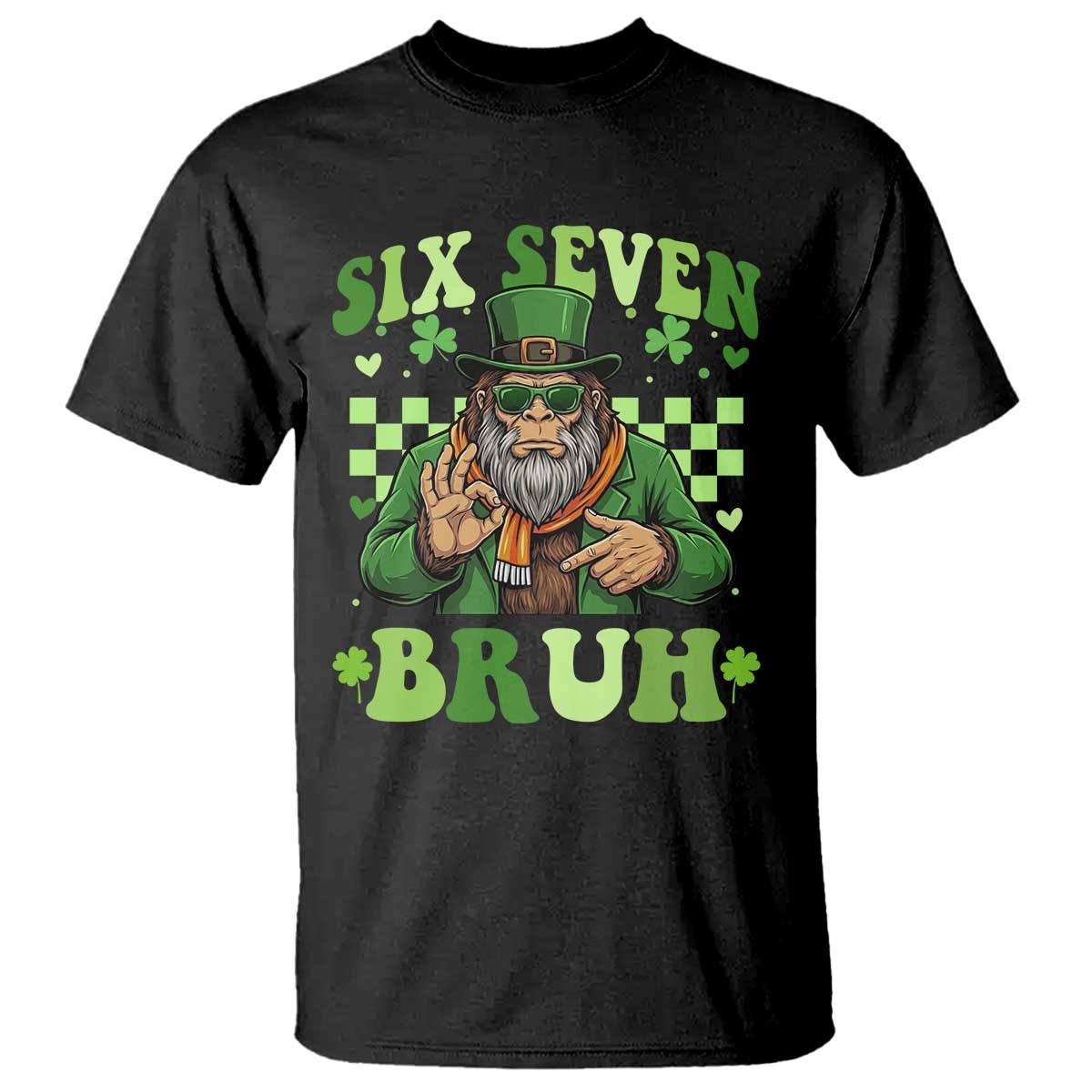 Bigfoot Six Seven Bruh T Shirt Gen Z Irish Gift TS12 Black Print Your Wear
