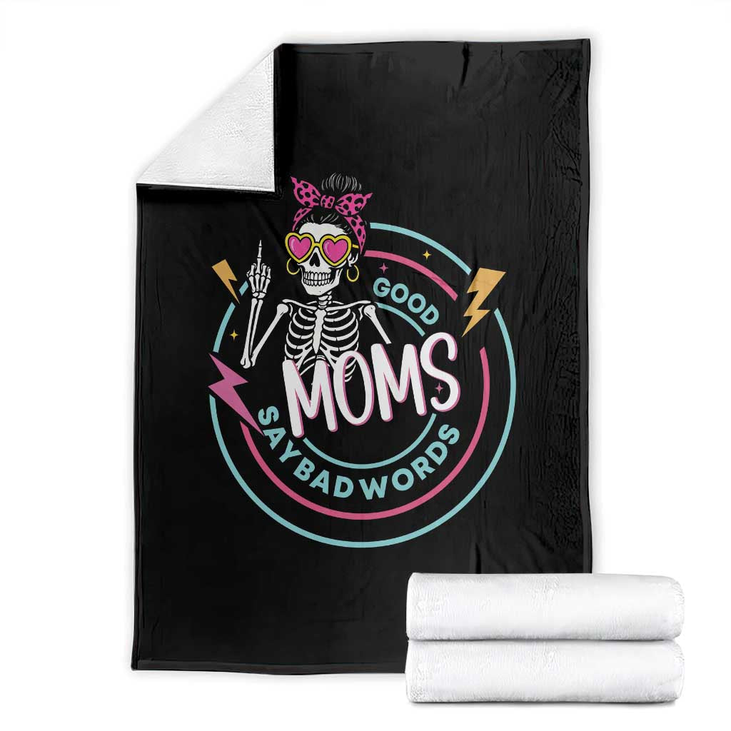 Funny Skeleton Mom Graphic Throw Blanket Good Moms Say Bad Words TS12 Black Print Your Wear