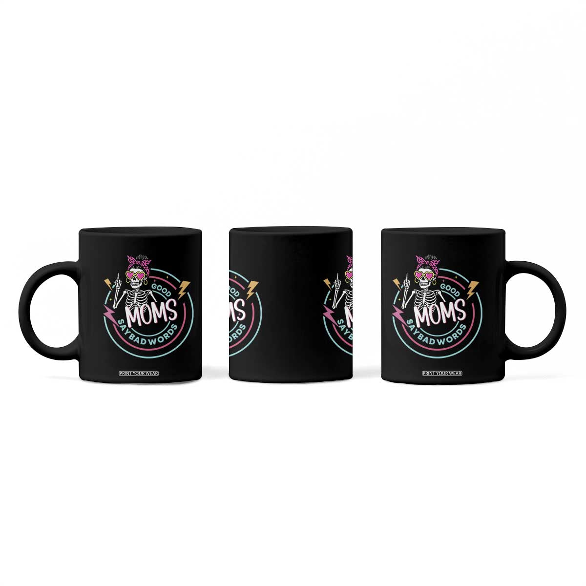 Funny Skeleton Mom Graphic Coffee Mug Good Moms Say Bad Words TS12 Print Your Wear