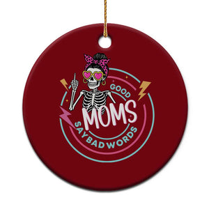 Funny Skeleton Mom Graphic Ceramic Ornament Good Moms Say Bad Words TS12 1pc Red Print Your Wear