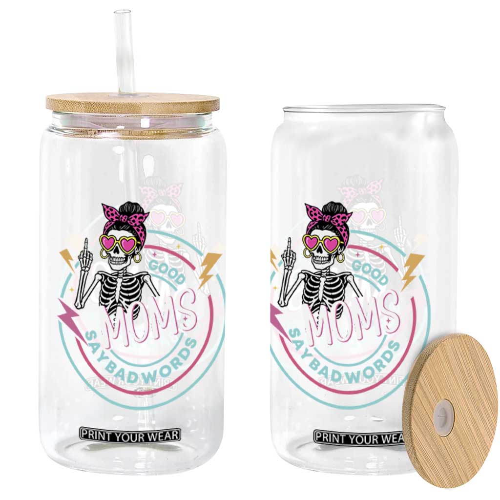 Funny Skeleton Mom Graphic Glass Can Good Moms Say Bad Words TS12 Print Your Wear