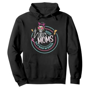 Funny Skeleton Mom Graphic Hoodie Good Moms Say Bad Words TS12 Black Print Your Wear