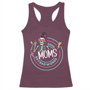 Funny Skeleton Mom Graphic Racerback Tank Top Good Moms Say Bad Words TS12 Maroon Print Your Wear