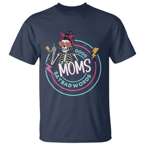Funny Skeleton Mom Graphic T Shirt Good Moms Say Bad Words TS12 Navy Print Your Wear