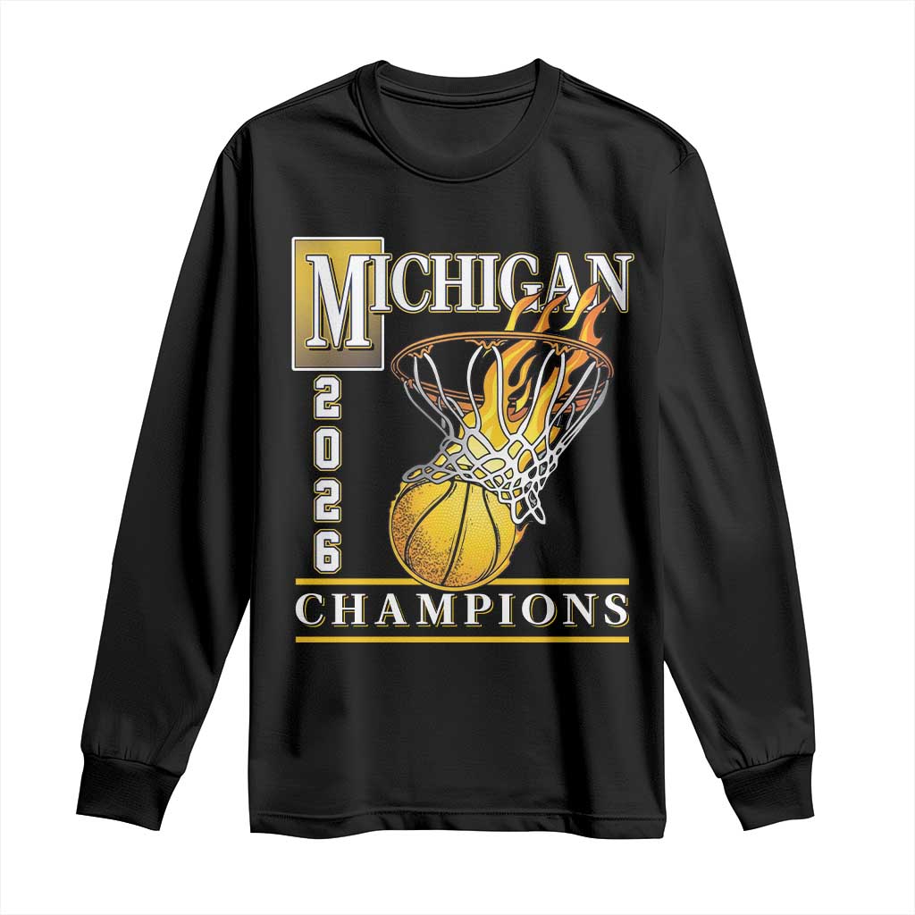 Michigan 2026 Flaming Hoop Basketball Lover Long Sleeve Shirt Champions Victory Graphic Sports Fan TS12 Black Print Your Wear
