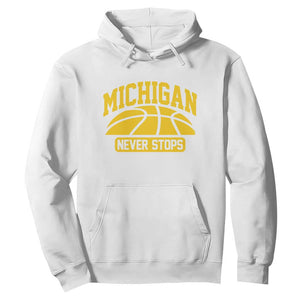 Michigan Never Stops Hoodie Great Lakes State Basketball Pride Gift TS12 White Print Your Wear