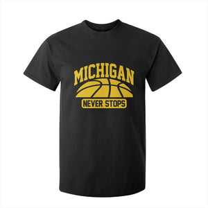 Michigan Never Stops T Shirt For Kid Great Lakes State Basketball Pride Gift TS12 Black Print Your Wear
