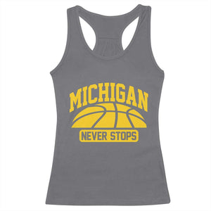 Michigan Never Stops Racerback Tank Top Great Lakes State Basketball Pride Gift TS12 Charcoal Print Your Wear