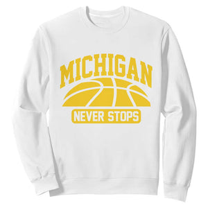 Michigan Never Stops Sweatshirt Great Lakes State Basketball Pride Gift TS12 White Print Your Wear