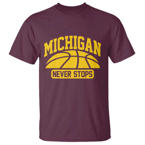 Michigan Never Stops T Shirt Great Lakes State Basketball Pride Gift TS12 Maroon Print Your Wear