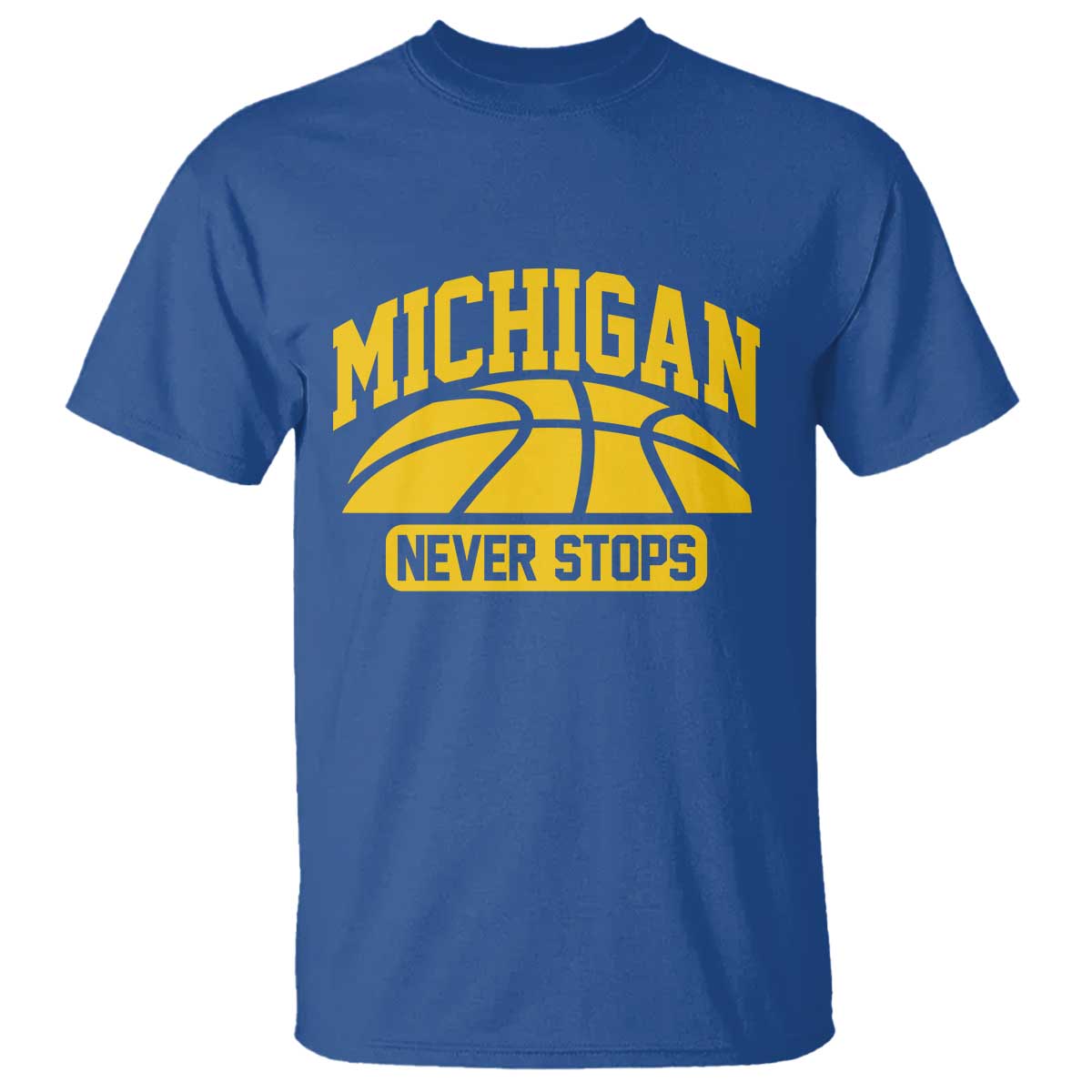 Michigan Never Stops T Shirt Great Lakes State Basketball Pride Gift TS12 Royal Blue Print Your Wear