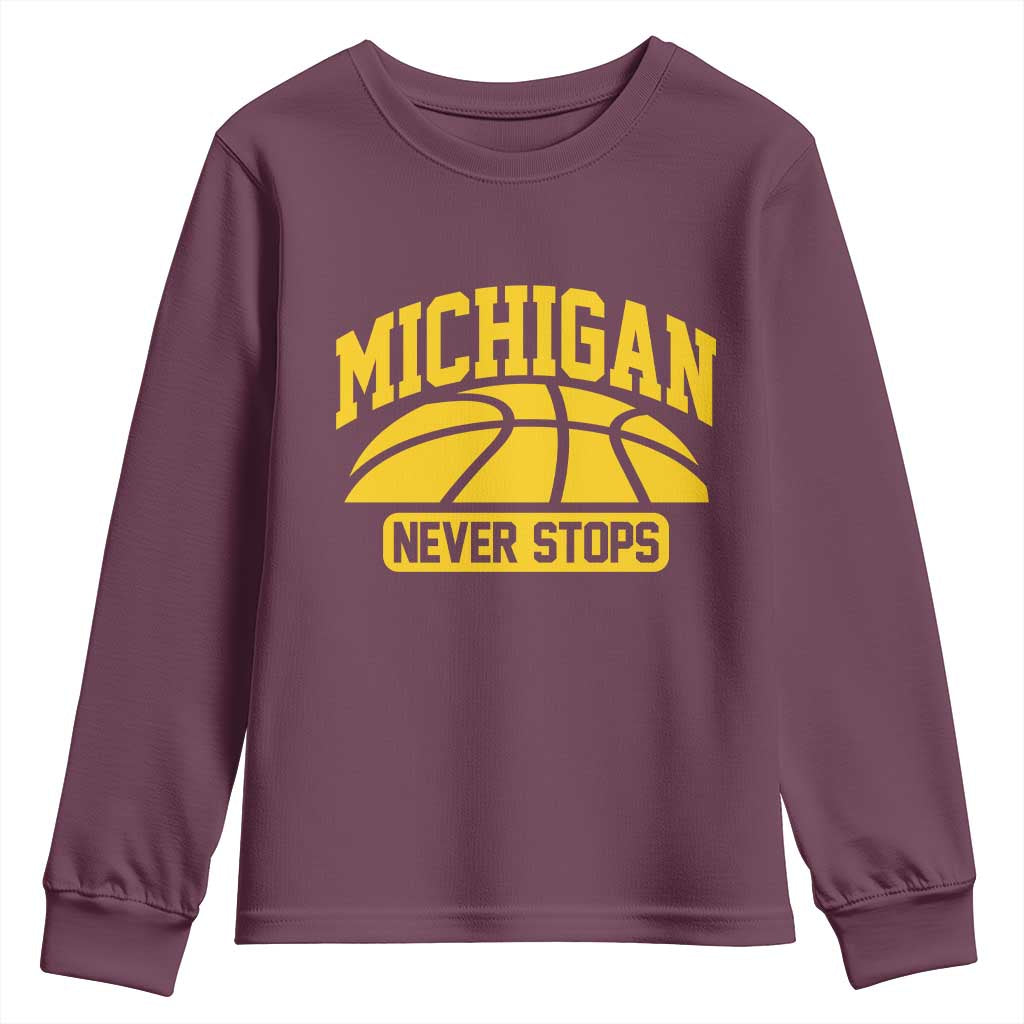 Michigan Never Stops Youth Sweatshirt Great Lakes State Basketball Pride Gift TS12 Maroon Print Your Wear