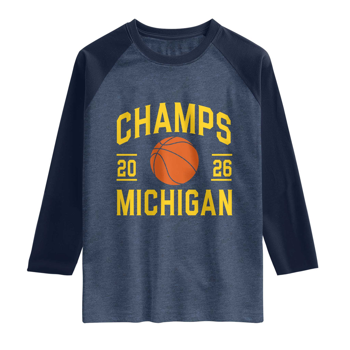 Michigan Hoops Champions Graphic Raglan Shirt 2026 Basketball Victory Pride TS12 Heather Denim Navy Print Your Wear