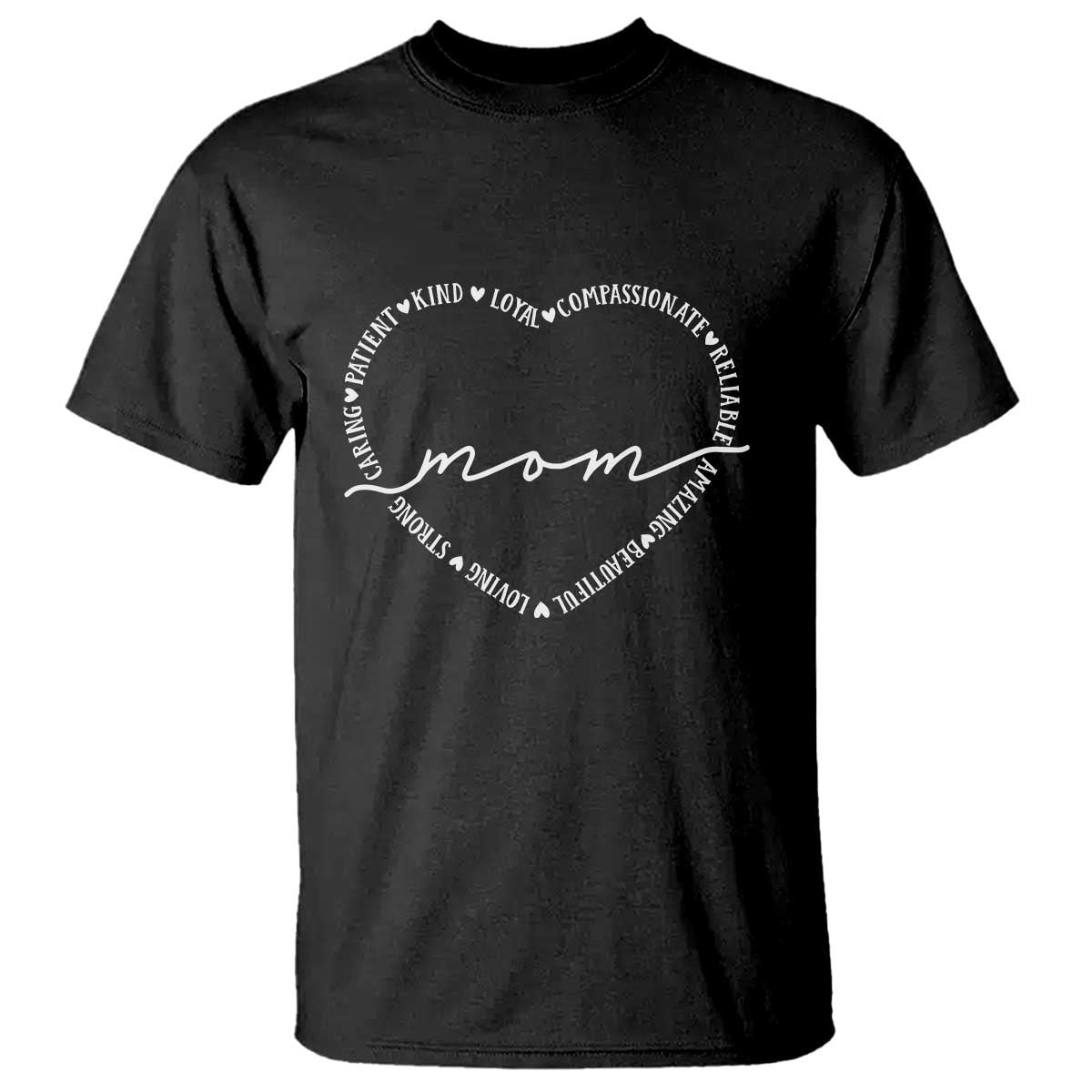Mothers Day Mom Quotes T Shirt Heart Shape Loving Typography Gift TS12 Black Print Your Wear
