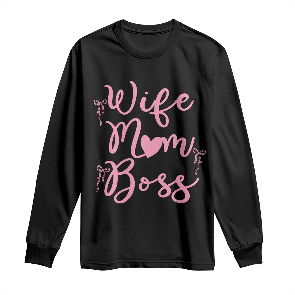 Funny Wife Mom Boss Long Sleeve Shirt Girly Pink Bows Mothers Day Gift TS12 Black Print Your Wear