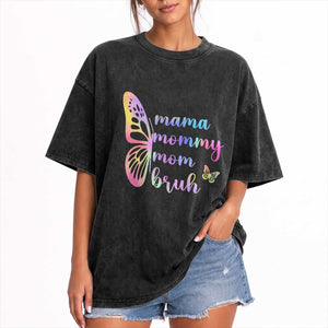 Funny Mom Saying Gift Washed Cotton T-Shirt Mama Mommy Mom Bruh