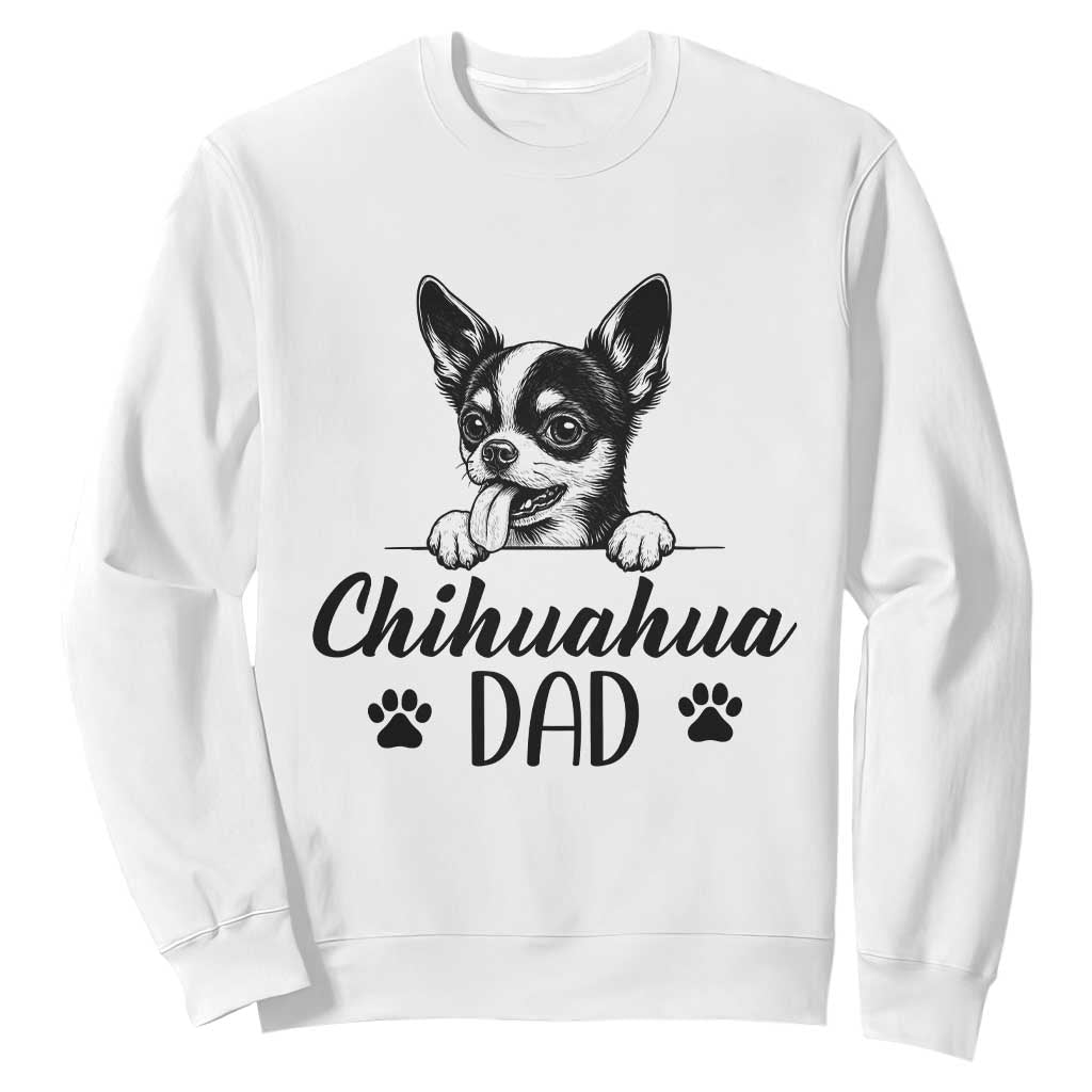 Proud Chihuahua Dad Sweatshirt Dog Lover Gift Idea TS12 White Print Your Wear