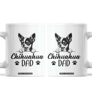 Proud Chihuahua Dad Coffee Mug Dog Lover Gift Idea TS12 White Print Your Wear