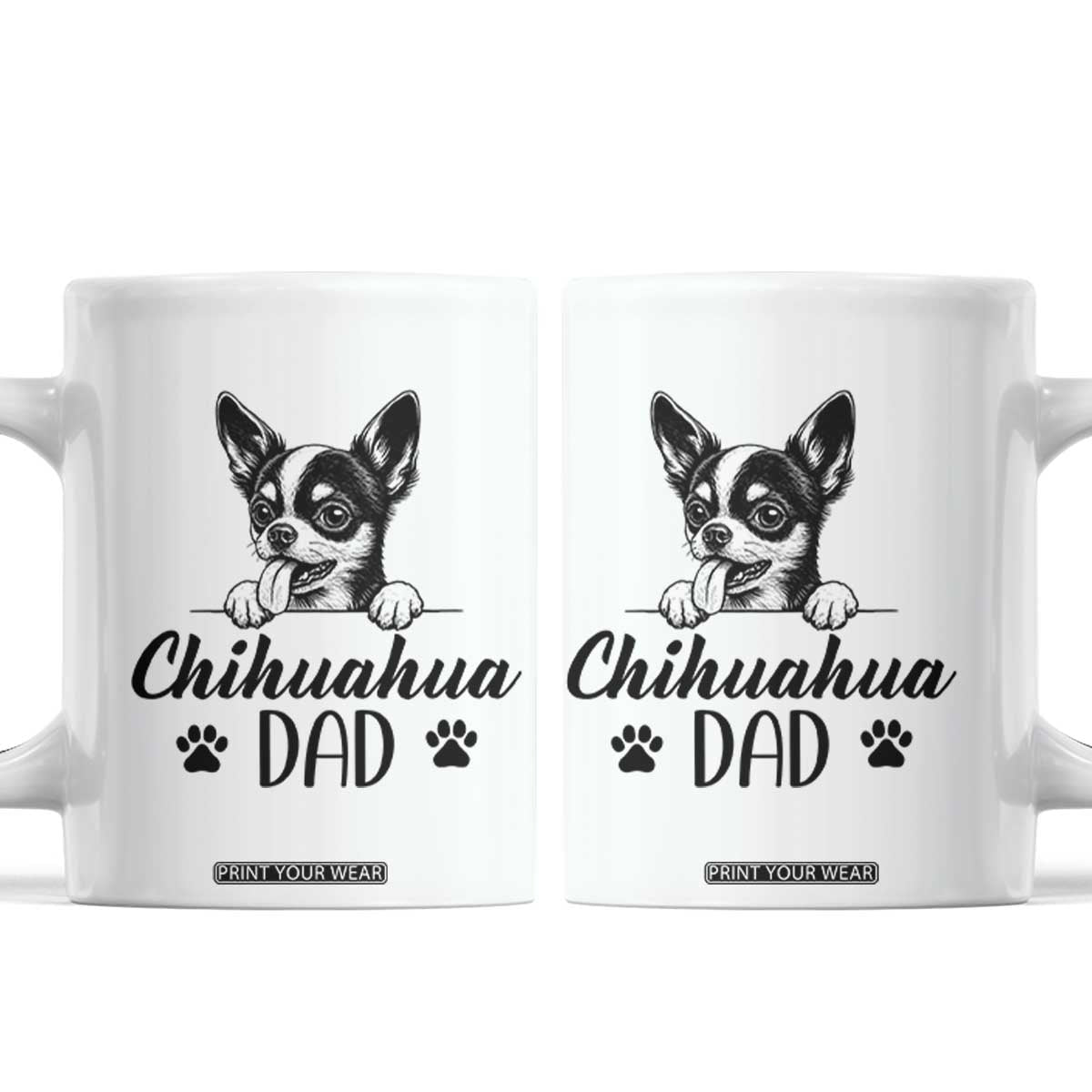 Proud Chihuahua Dad Coffee Mug Dog Lover Gift Idea TS12 White Print Your Wear
