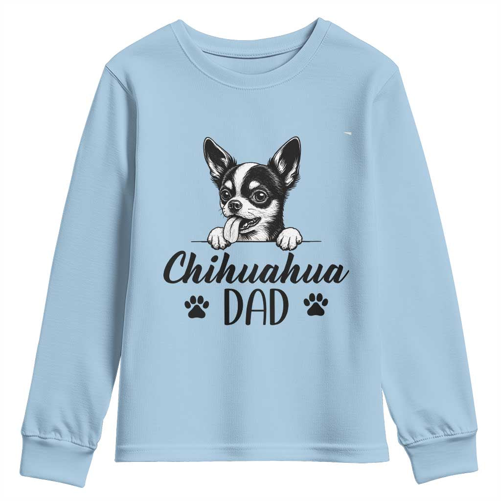 Proud Chihuahua Dad Youth Sweatshirt Dog Lover Gift Idea TS12 Light Blue Print Your Wear