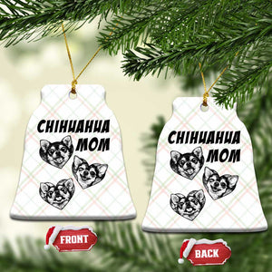 Proud Chihuahua Mom Ceramic Ornament Ankle Biter Dog Lover TS12 Print Your Wear