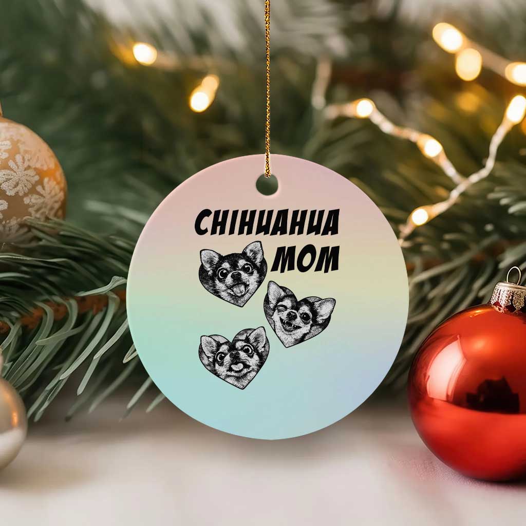 Proud Chihuahua Mom Ceramic Ornament Ankle Biter Dog Lover TS12 1pc Pastel Print Your Wear