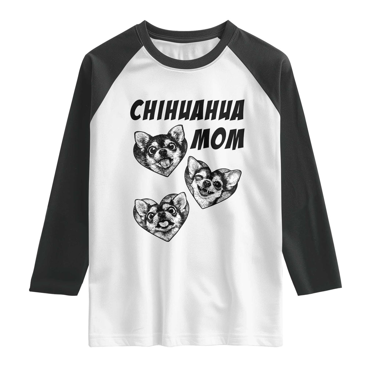 Proud Chihuahua Mom Raglan Shirt Ankle Biter Dog Lover TS12 White Black Print Your Wear