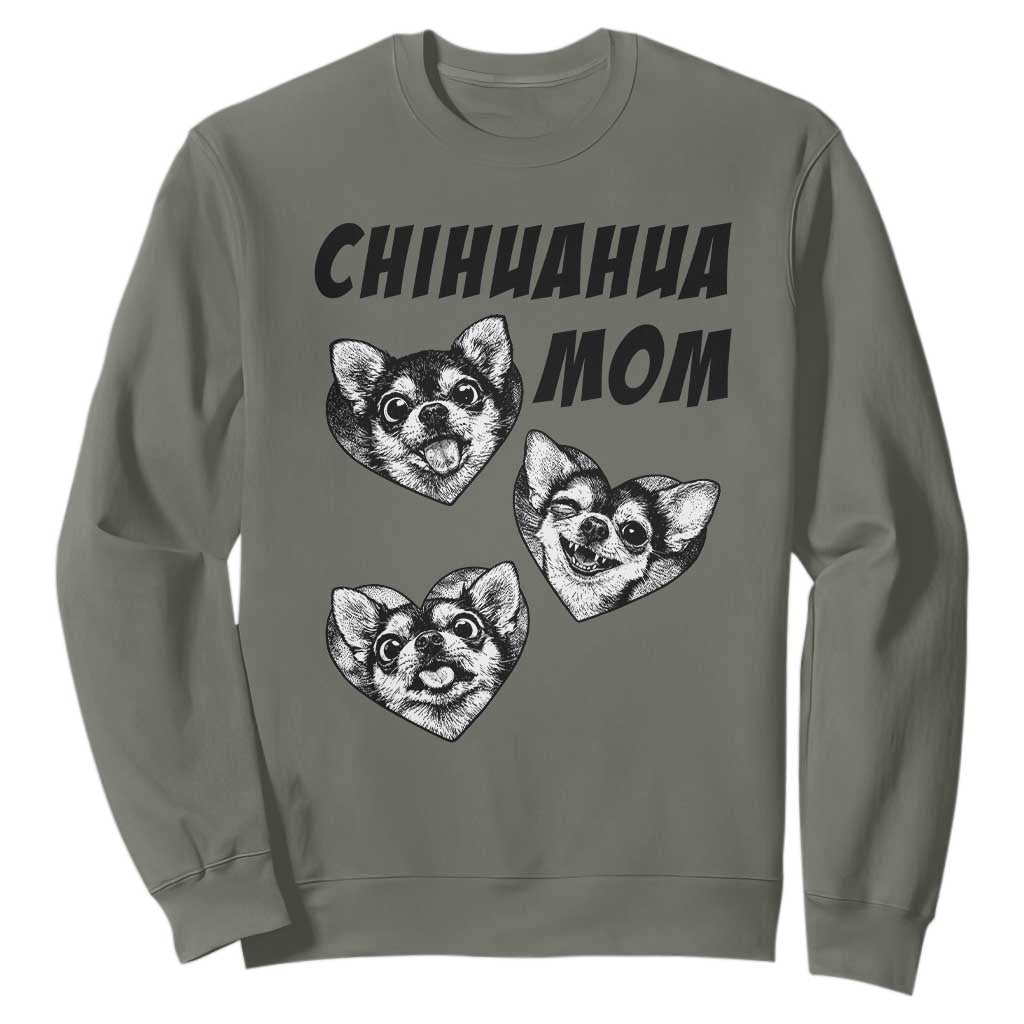 Proud Chihuahua Mom Sweatshirt Ankle Biter Dog Lover TS12 Military Green Print Your Wear