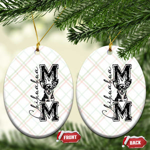 Chihuahua Mom Gift Ceramic Ornament Mothers Day Dog Lover TS12 Print Your Wear