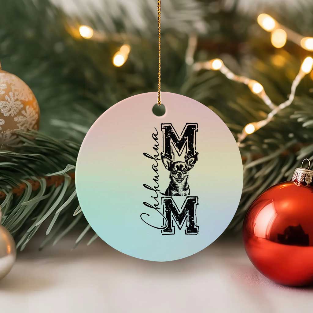 Chihuahua Mom Gift Ceramic Ornament Mothers Day Dog Lover TS12 1pc Pastel Print Your Wear