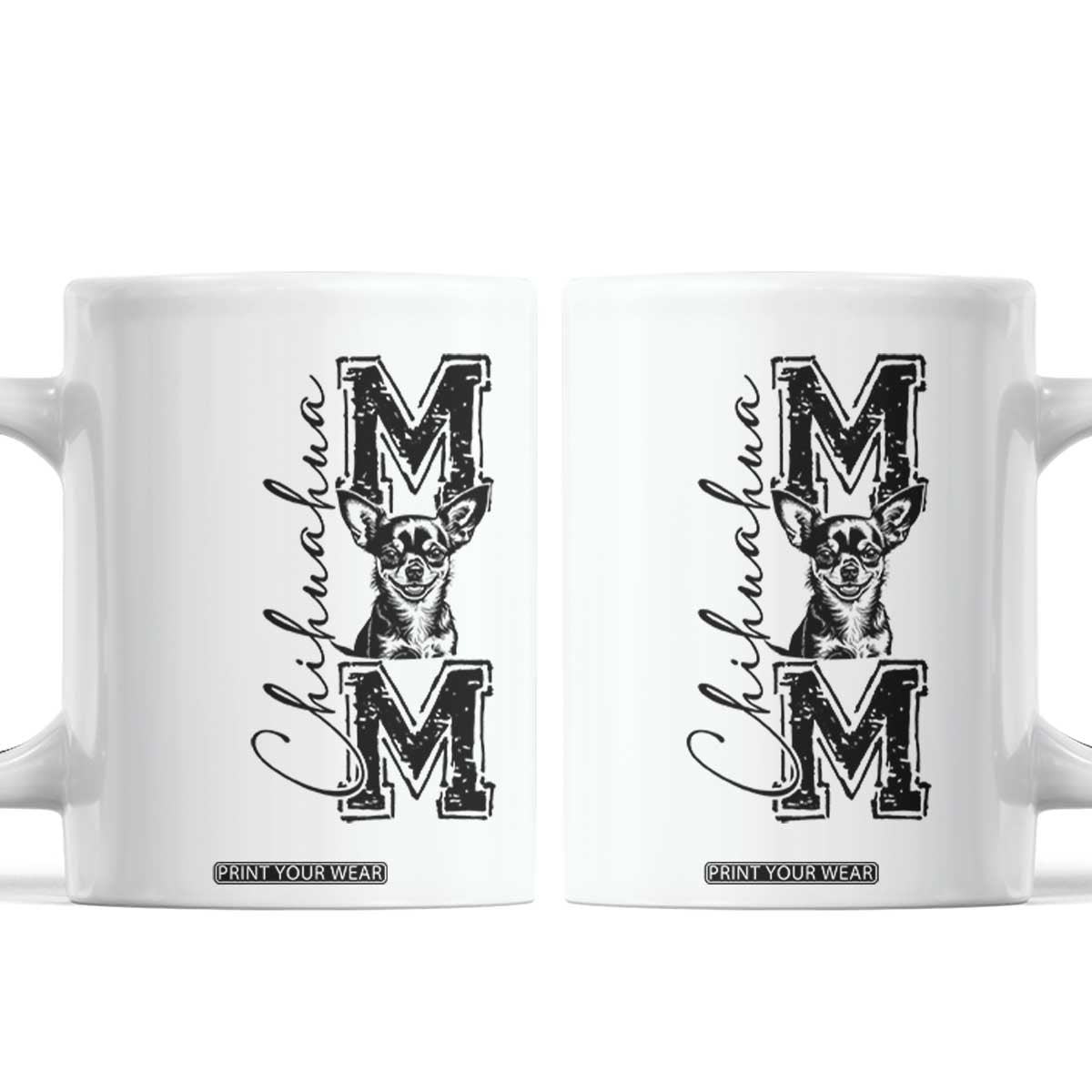 Chihuahua Mom Gift Coffee Mug Mothers Day Dog Lover TS12 White Print Your Wear