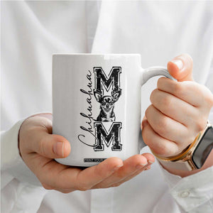 Chihuahua Mom Gift Coffee Mug Mothers Day Dog Lover TS12 Print Your Wear