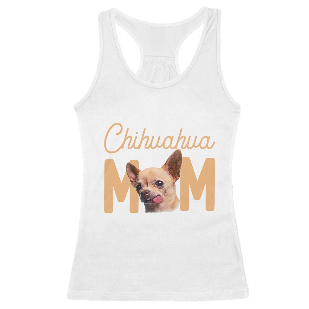 Proud Dog Mom Chihuahua Racerback Tank Top Mothers Day Lover Gift TS12 White Print Your Wear