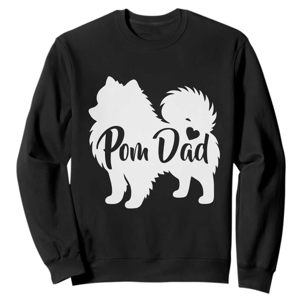 Proud Pomeranian Dad Sweatshirt Small Breed Dog Owner Gift TS12 Black Print Your Wear
