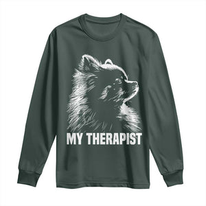 My Therapist Is A Pomeranian Long Sleeve Shirt Dog Lover Gift Idea TS12 Dark Forest Green Print Your Wear