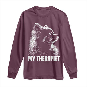 My Therapist Is A Pomeranian Long Sleeve Shirt Dog Lover Gift Idea TS12 Maroon Print Your Wear