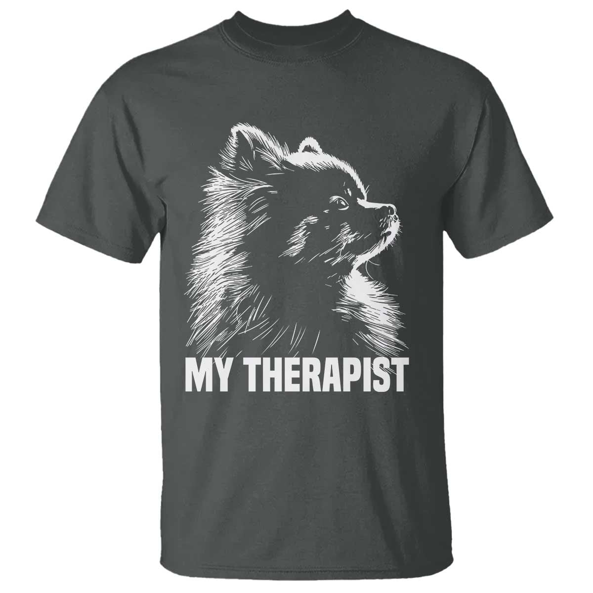 My Therapist Is A Pomeranian T Shirt Dog Lover Gift Idea TS12 Dark Heather Print Your Wear